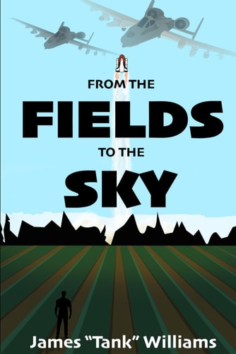 FROM THE FIELDS TO THE SKY.