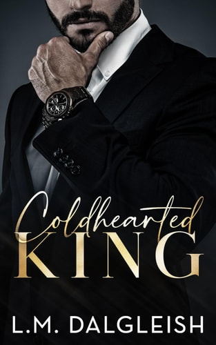 Coldhearted King A Billionaire Workplace Romance