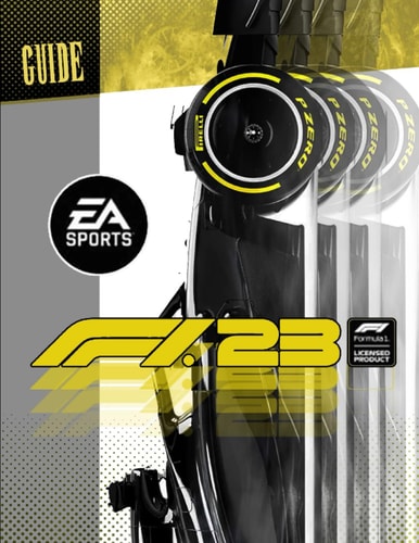 F1 23 Complete Guide Tips, Tricks, & Strategies