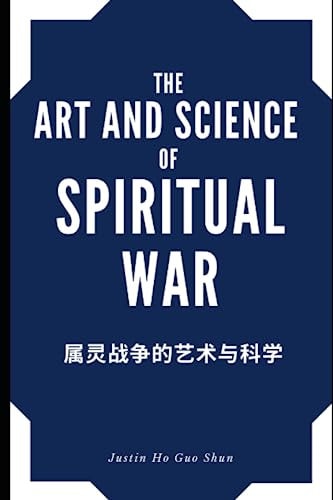 ART AND SCIENCE OF SPIRITUAL WAR 属灵战争的艺... ;术与科学