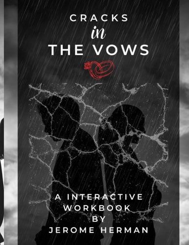 "Cracks in the Vows Healing and Strengthening Your Marriage"
