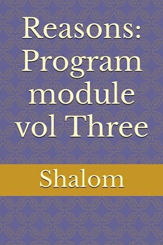 Reasons Program Module Vol Three