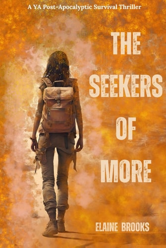 The Seekers of More: In A Dead World All We Have Is Each Other