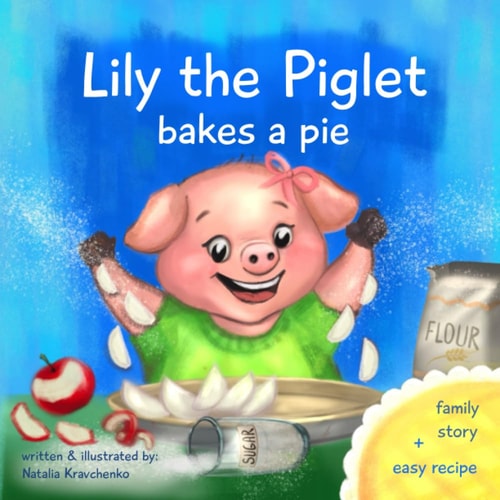 Lily the Piglet Bakes a Pie