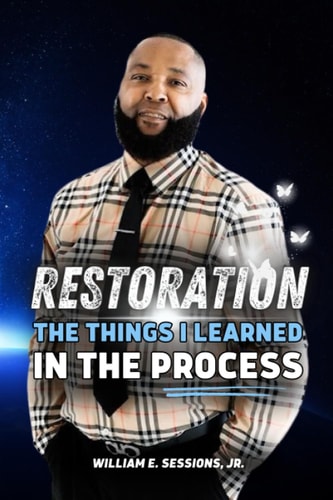Restoration The Things I Learned in the Process