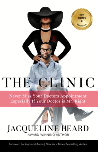 The Clinic Never Miss Your Doctor's Appointment, Especially If Your Doctor is Mr. Right