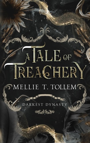 A Tale of Treachery Darkest Dynasty Book One