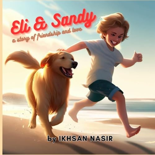 Eli & Sandy A Story of Friendship and Love