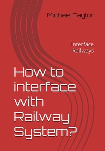 How to Interface with Railway System? Interface Railways