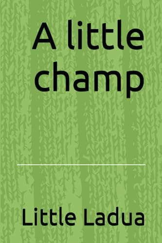 A Little Champ