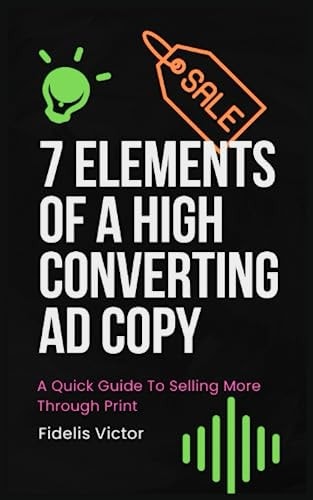 7 Elements of A High Converting Ad Copy A Quick Guide To Selling More Through Print