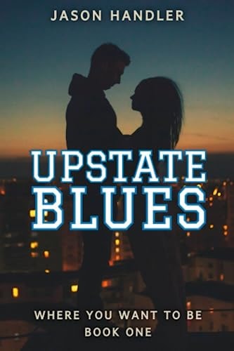 Upstate Blues A Lighthearted Romance