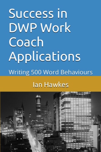 Success in DWP Work Coach Applications Writing 500 Word Behaviours