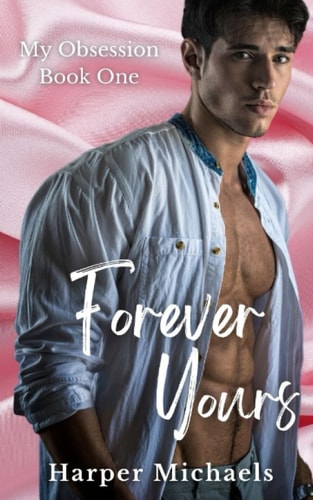 Forever Yours My Obsession Book 1