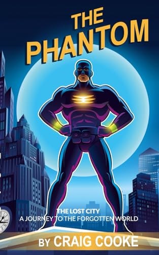 The Phantom The Lost City - A Journey to the Forgotten World