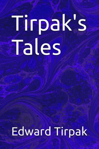 Tirpak's Tales