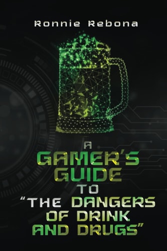 A Gamer's Guide to "The Dangers of Drink and Drugs"
