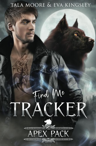 Find Me Tracker A Steamy Shifter Romance