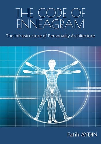 The Code of Enneagram The Infrastructure of Personality Architecture