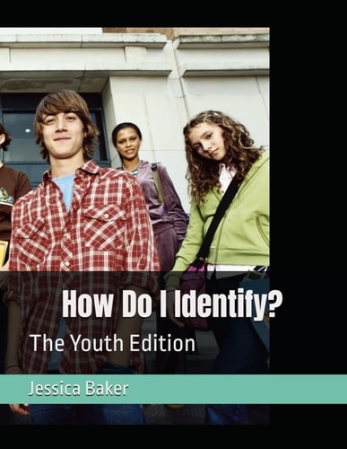 How Do I Identify? The Youth Edition