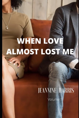 When Love Almost Lost Me