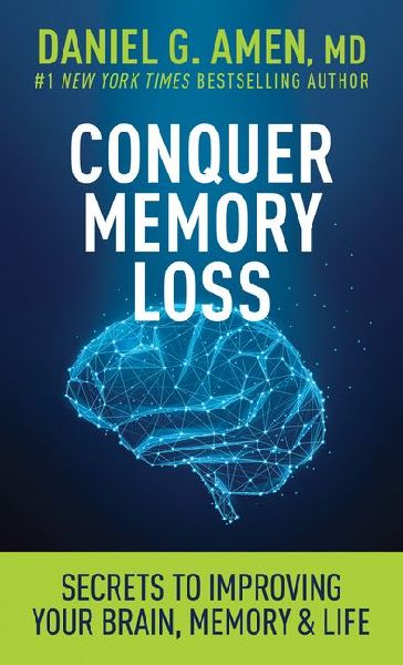 Conquer Memory Loss: Secrets to Improving Your Brain, Memory, and Life