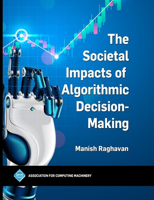 The Societal Impacts of Algorithmic Decision-Making