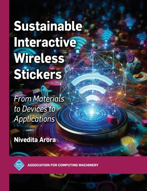 Sustainable Interactive Wireless Stickers: From Materials to Devices to Applications