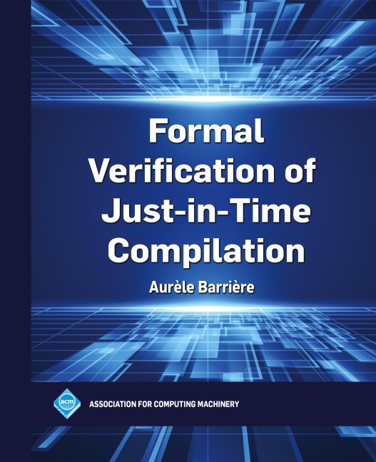 Formal Verification of Just-in-Time Compilation