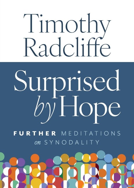 Surprised by Hope: Further Meditations on Synodality
