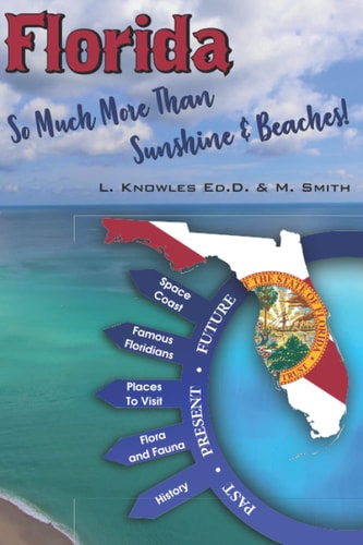 Florida So Much More Than Sunshine & Beaches!