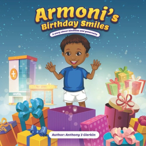Armoni's Birthday Smiles A Book about Kindness and Generosity
