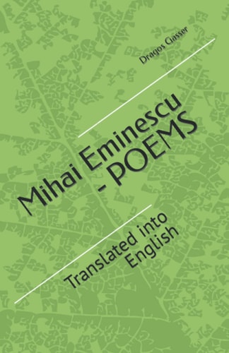 Mihai Eminescu - Poems Translated Into English