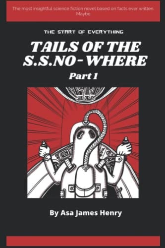 Tales of The S.S. No-Where Part1