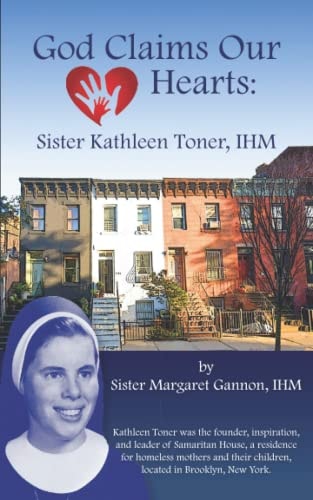 God Claims Our Hearts Sister Kathleen Toner, IHM