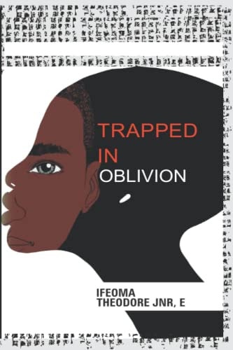 Trapped in Oblivion
