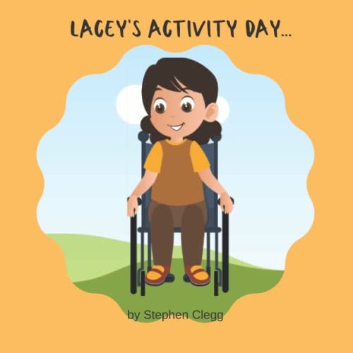 Lacey's Activity Day Lacey is Disabled But that Doesn't Stop Her from Being Active.
