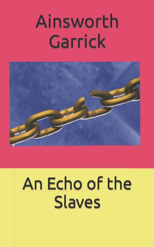 An Echo of the Slaves