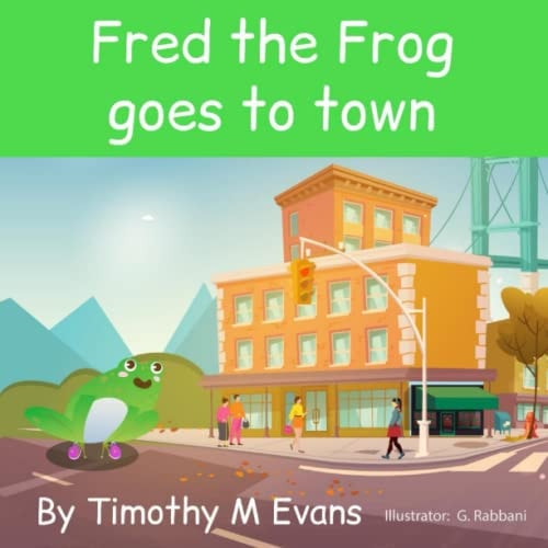 Fred the Frog Goes to Town