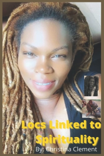 Locs Linked to Spirituality And The Importance of the Loc Journey