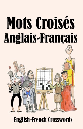 Mots Croisés Anglais-Français English-French Crosswords