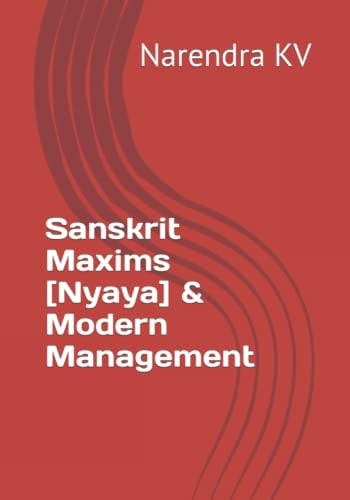 Sanskrit Maxims [Nyaya] & Modern Management