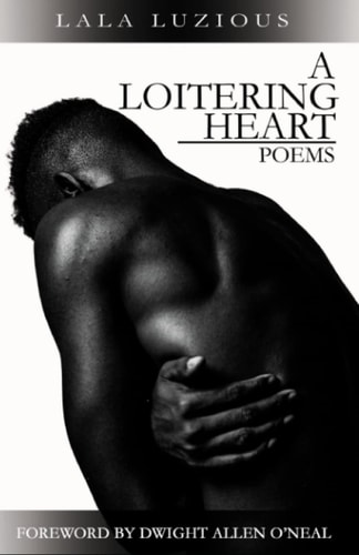 A Loitering Heart Poems of Love and Heartbreak