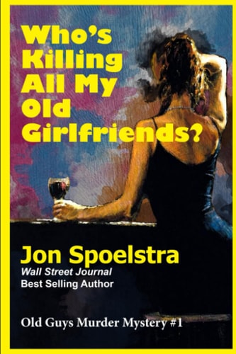 Who's Killing All My Old Girlfriends Old Guys Murder Mystery #1