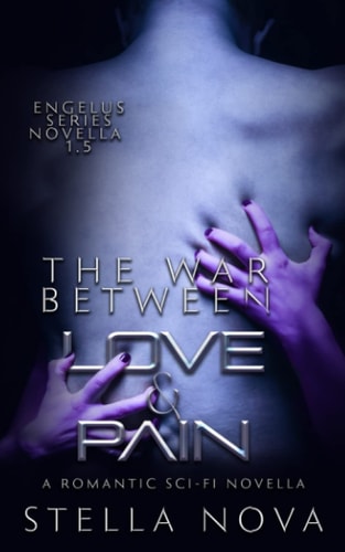 The War Between Love & Pain An Engelus Novella