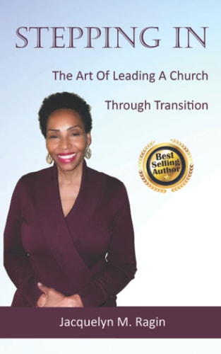Stepping In The Art Of Leading A Church Through Transition