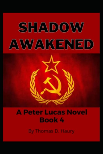 Shadow Awakened: A Peter Lucas Novel Book 4