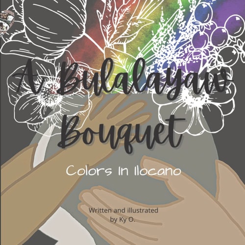 A Bulalayaw Bouquet Colors In Ilocano