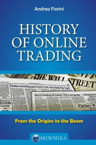 History Of Online Trading From The Origins To The Boom