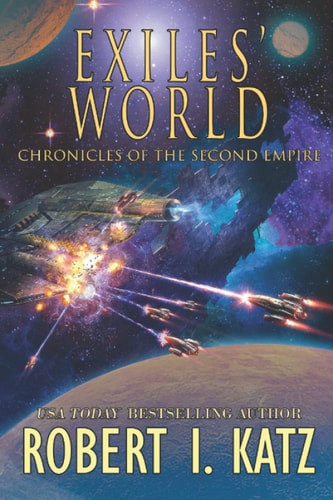 Exiles' World Chronicles of the Second Empire